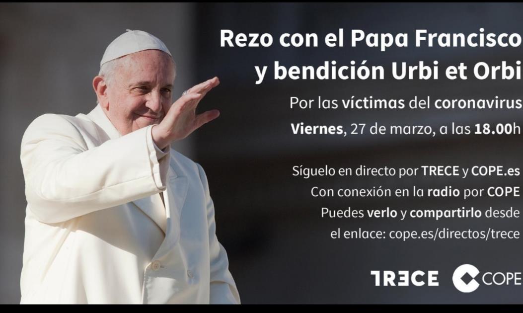 REZO CON EL PAPA FRANCISCO Y BENDICIÓN URBI ET ORBI